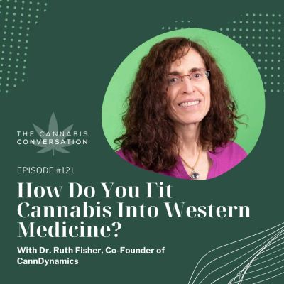 The Cannabis Conversation 121
